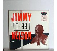 Jimmy T-99 Nelson - Jimmy T-99 Nelson