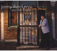 Jimmy Thackery & The Drivers - True Stories