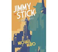 Jimmy the Stick: 1 (Jimmy Quinn Suspense Novel)