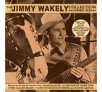 Jimmy Wakely - The Jimmy Wakely Collection 1940-53