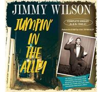 Jimmy Wilson - Jumpin' In The Alley - Complete Singles As & Bs 1948-61 (2CD)