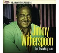 Jimmy Witherspoon - Hard Working Man