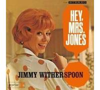 Jimmy Witherspoon - Hey, Mrs. Jones!