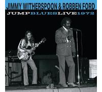 Jimmy Witherspoon & Robben Ford - Jump Blues Live 1972 [VINYL]