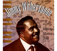 Jimmy Witherspoon Wth The Junior Mance Trio