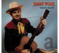 Jimmy Work - Making Believe (2-CD)
