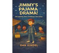 Jimmy's Pajama Drama (Jimmy's Big Life Lessons)