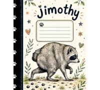 Jimothy Composition Notebook For Kids, Teens and Adults| Personalized Raccoon Wide Ruled Notebook | Cute Woodland Animal Journal | 7.5 x 9.25 in | 120 Pages | Back to School