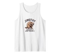 Jimothy Raccoon Absolutely Going Through It Tank Top