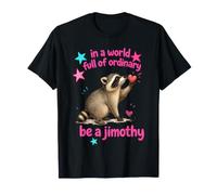 Jimothy Raccoon in A World Full of Ordinary Panda Funny T-Shirt