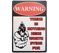 JIMOWANG Warning There is Nothing Here Worth Dying for Retro Vintage Bar Metal Sign 12 x 8 Inches