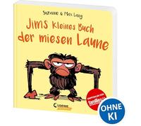 Jims kleines Buch der miesen Laune: Nie mehr schlechte Laune mit Jim - Pappbilderbuch zu den Jim-Bestsellern für Kinder ab 2 Jahren