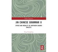 Jin Chinese Grammar II : Syntax and Modality of Northern Shaanxi Dialects