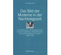 Jin-Sung Chun Das Bild Der Moderne in Der Nachkriegszeit (Hardback) (US IMPORT)