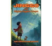 JINGGO AND MIGHTY EAGLE'S CROWN: Bed Time Story Book | Story Book Collection | Story Tale | The Advanture Begins