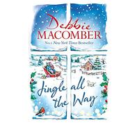 Jingle All the Way: Cosy up this Christmas with the ultimate feel-good festive bestseller