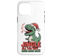 Jingle All The Way Rawr Funny Dino Christmas Case for iPhone 16 Pro Max