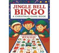 Jingle Bell BINGO: A Christmas Game Book