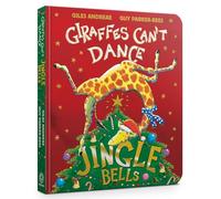 Jingle Bells from Giraffes Can't Dance: Board Book