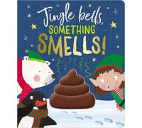 Jingle Bells Something Smells! (Touch and Feel Board Book)