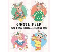 Jingle Deer: A Cute and Festive Reindeer Coloring Book for Kids and Holiday Lovers