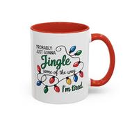 Jingle Lights Coffee Mug - Probably Just Gonna Jingle Some of The Way, I'm Tired Holiday Mug 11oz / Red