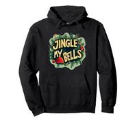 Jingle my Bells Emblem for Funny Naughty Christmas Night Pullover Hoodie