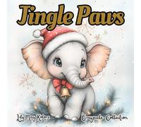 Jingle Paws: A Cozy Christmas Coloring Book with Greyscale Cute Charming Baby Animals and Kawaii Critters: Easy Simple Fun Aesthetic Pages For Women, ... Designs for a Relaxing Winter Holiday