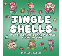 Jingle Shells: A Bold & Easy Christmas Mermaid Coloring Book: Bold and Easy Under the Sea Christmas Coloring Book
