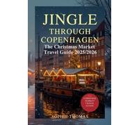 Jingle Through Copenhagen: The Christmas Market Travel Guide 2025/2026