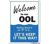 JINKAIRUI Street Sign Warning Plaque Pool S - Welcome to Our Ool - Pool Rules Metal Tin Sign Wall Art Decor Safety Warning Signs for Outdoor & Indoor Office Sign 8 X 12 Inch