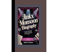 JINKX MONSOON BIOGRAPHY: A Life in drag, music, and self-discovery - the inspiring journey of a performer who found power in authenticity and art