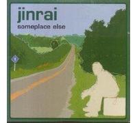 Jinrai - Someplace Else