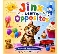 Jinx Learns Opposites: With Jinx the Bobtail Kitten