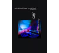 Jinx: Ordinary lives collide. Is it fate or just bad luck?