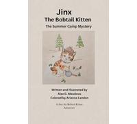 Jinx The Bobtail Kitten: The Summer Camp Mystery (Jinx the Bobtail Kitten Mysteries)
