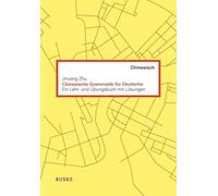 Jinyang Zhu Rut Chinesische Grammatik für Deutsche: Ein Lehr- und Übungsb (Book)