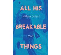 Jiordan Castle All His Breakable Things Paperback Book Jiordan Castle Multicolor