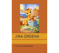 JIRA ORDENA (PEQUEÑOS AMIGOS, GRANDES SONRISAS)