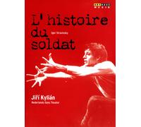 JIRI KYLIAN/NEDERLANDS DANS THEATER: IGOR STRAVINSKY - L'HISTOIRE DU SOLDAT NEW