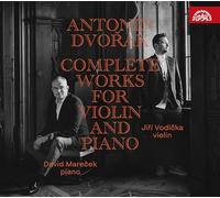Jirí Vodicka - violin - ANTONÍN DVORÁK: THE COMPLETE WORKS FOR VIOLIN AND PIANO