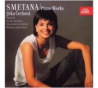 Jitka Cechova - Smetana Piano Works Vol1