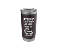 Jiu Jitsu 3 Things I Want in Life 1. Jiu Jitsu 2. More Jiu Stainless Steel Insulated Tumbler