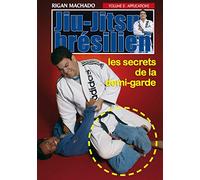 Jiu-jitsu brésilien : les secrets de la demi-garde, vol.2