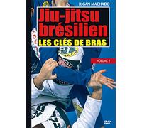Jiu-jitsu brésilien : vol. 1 - Clés de bras