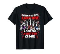 Jiu Jitsu Chess When You See A Good Move Look for Better One T-Shirt