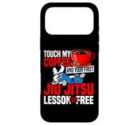 Jiu Jitsu Coffee Touch My Coffee And Your First Jiu Jitsu Case for iPhone 17 Pro Max