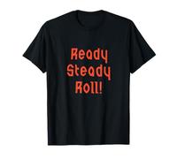 Jiu Jitsu Funny Humor BJJ Tee Gift Idea Ready Steady roll mods T-Shirt