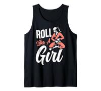 Jiu Jitsu Girl Roll Like A Girl Tank Top