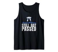 Jiu Jitsu Humor - Shrimped All Warmup Still Got Passed Tank Top